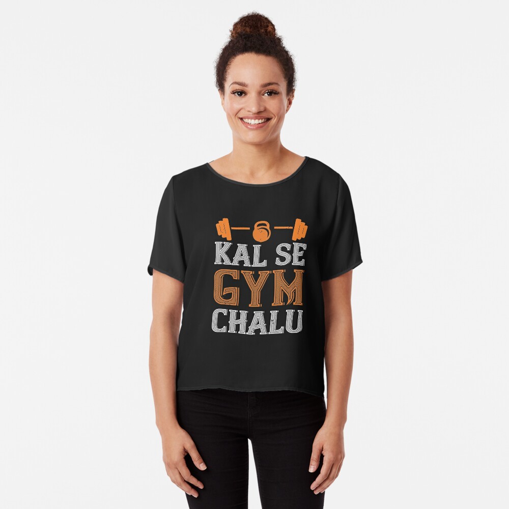 Kal Se Gym Chalu Women's T-Shirt –