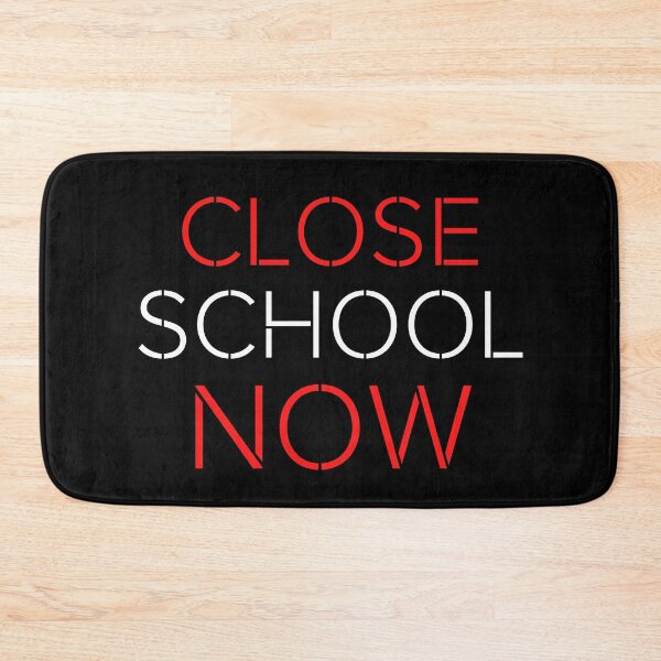 Item preview, Close School Now designed and sold by ReshenNY.