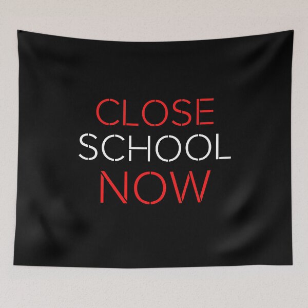 Item preview, Close School Now designed and sold by ReshenNY.