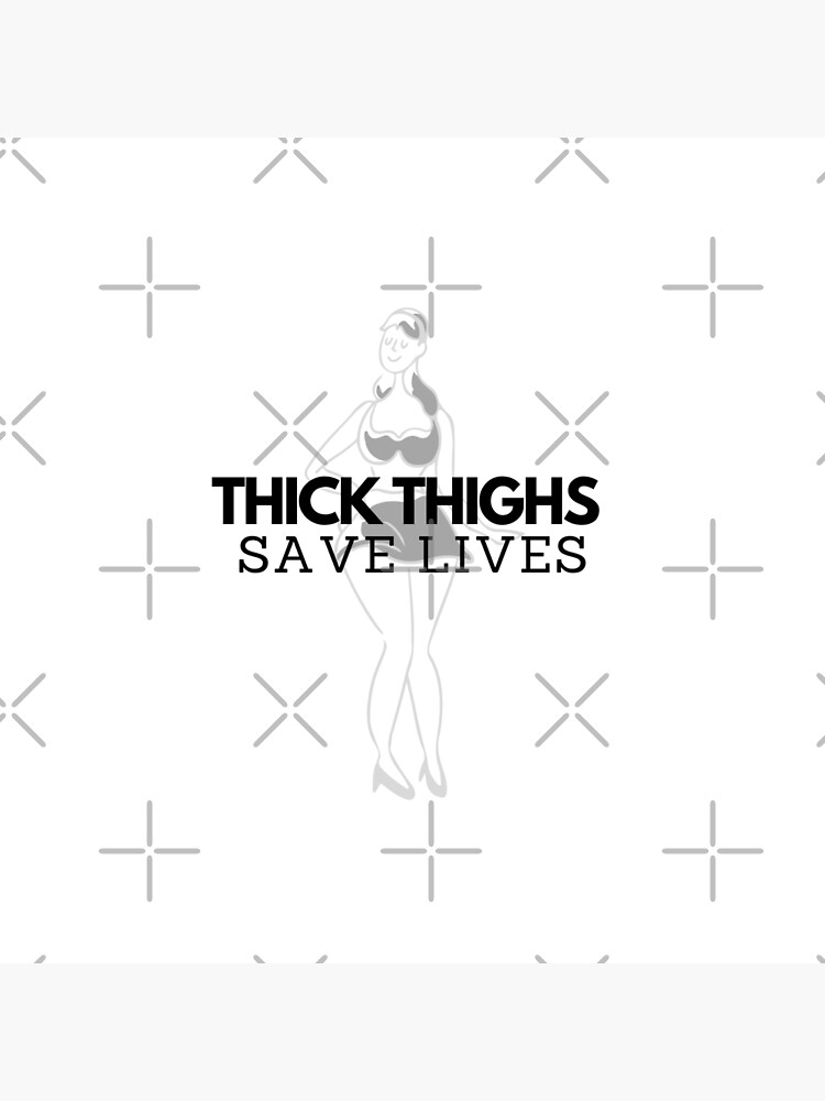Thick Thighs Save Lives Body Positive Pinup Girl Quote Poster For Sale By Ilaineyflex Redbubble