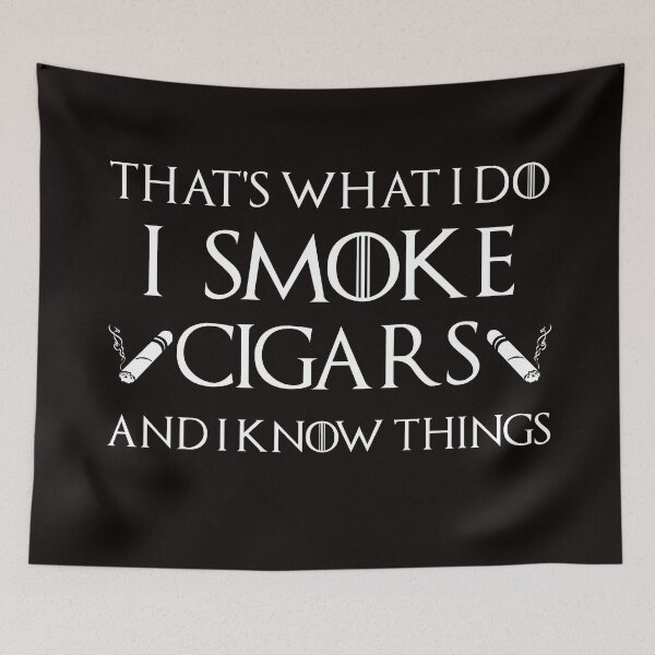 Item preview, I smoke cigars and I know things, funny quote for smokers and cigar lovers  designed and sold by Majesticoo.