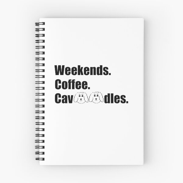 Item preview, Weekends. Coffee. Cavoodles designed and sold by OodleWear.