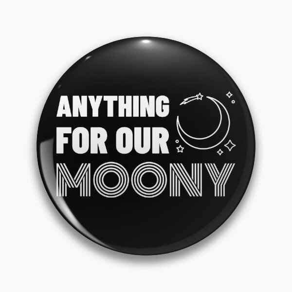 Item preview, Anything For Our Moony  designed and sold by Junkie-Worx.