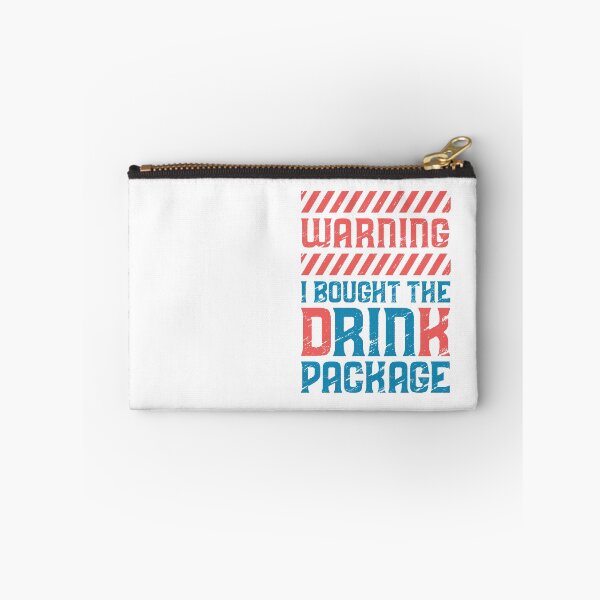 Item preview, Warning I Bought The Drink Package  designed and sold by 397HOUSE Your happy time.
