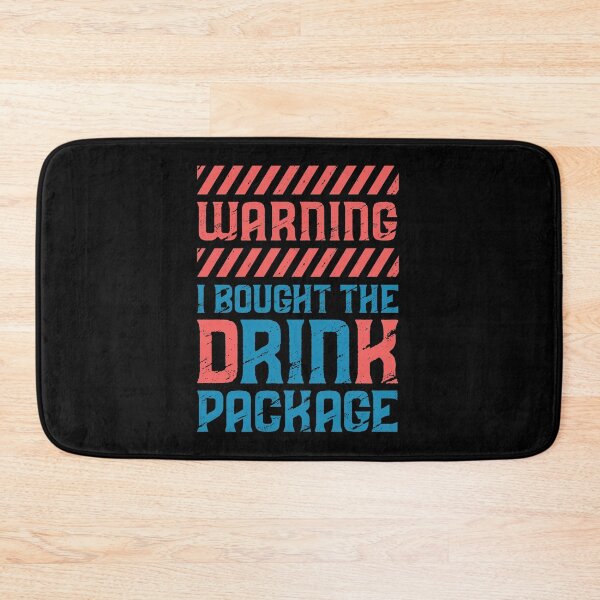 Item preview, Warning I Bought The Drink Package  designed and sold by 397HOUSE Your happy time.