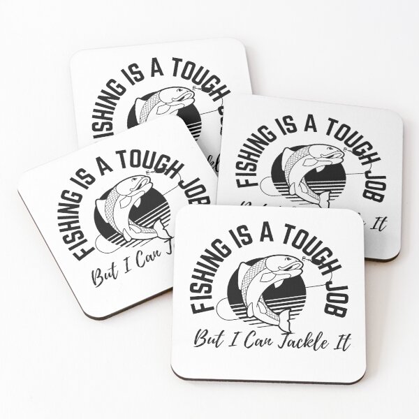 Item preview, Fishing Is A Tough Job But I Can Tackle It designed and sold by Nanthi89.