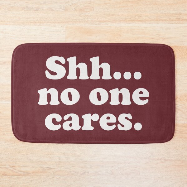 Item preview, Shhh no one cares designed and sold by Statim.
