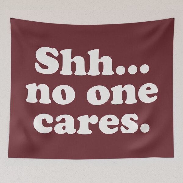 Item preview, Shhh no one cares designed and sold by Statim.