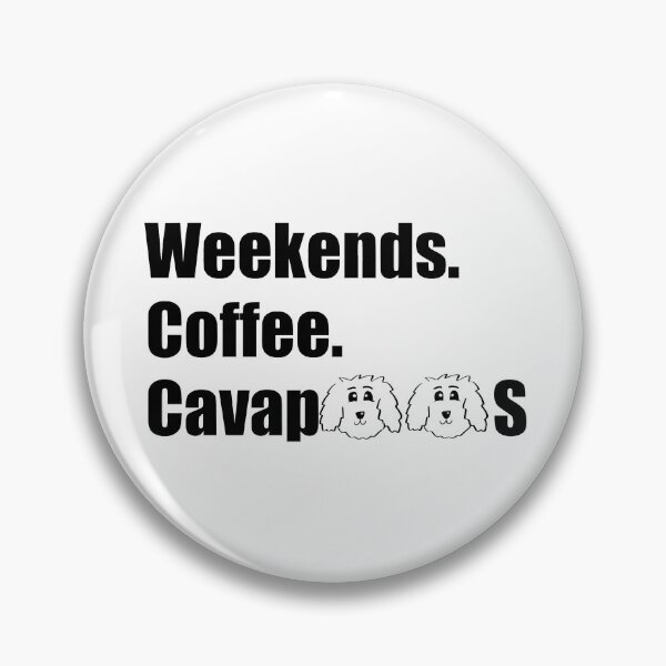 Item preview, Weekends. Coffee and Cavapoos designed and sold by OodleWear.