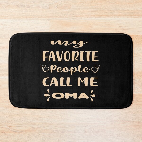 Item preview, My Favorite People Call Me Oma designed and sold by ibrastore.