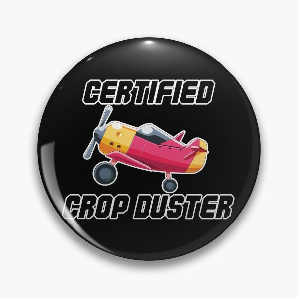 Item preview, Certified Crop Duster designed and sold by soondoock.