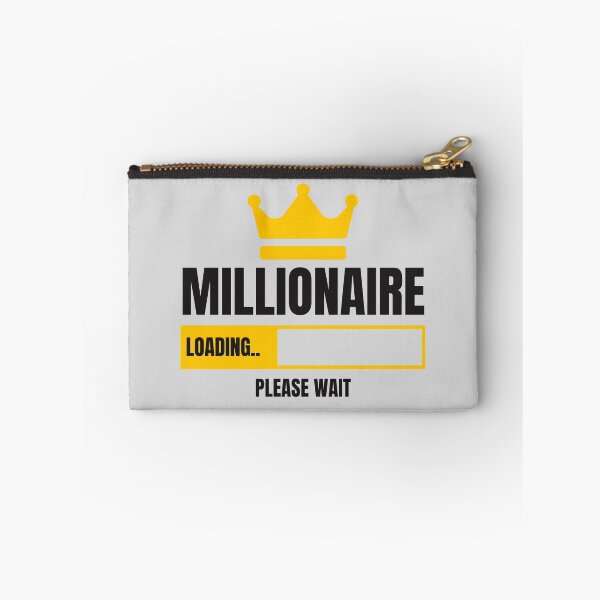 Item preview, 'Millionaire Loading Please Wait' Business & Entrepreneurship Motivational designed and sold by DailyDrive.