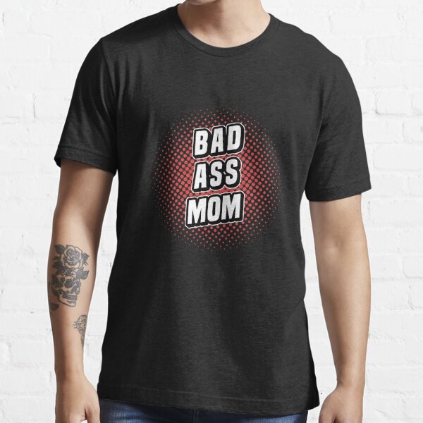 Bad Ass Mother Gifts Merchandise Redbubble