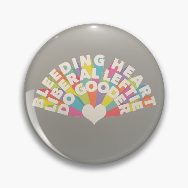 Item preview, Bleeding Heart Liberal Leftie Do Gooder! designed and sold by BendeBear.