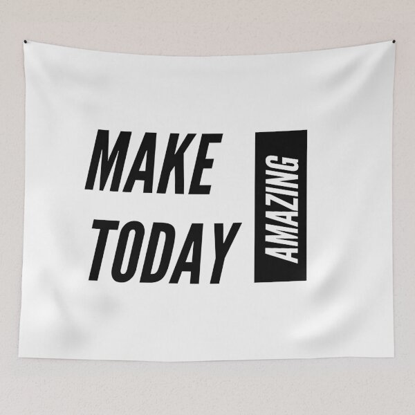 Item preview, Make Today Amazing designed and sold by jpremiumdesigns.