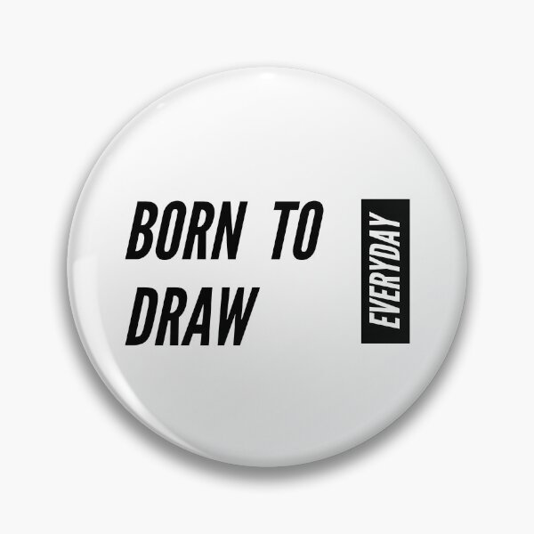 Item preview, Born To Draw Everyday designed and sold by jpremiumdesigns.