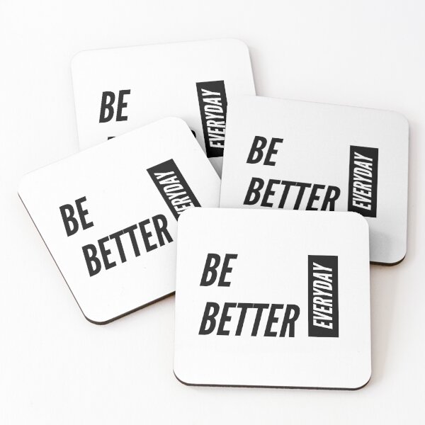 Item preview, Be Better Everyday designed and sold by jpremiumdesigns.
