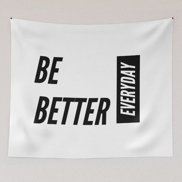 Item preview, Be Better Everyday designed and sold by jpremiumdesigns.