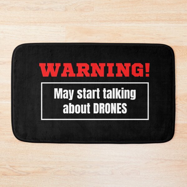 Item preview, Warning May Start Talking About Drones designed and sold by TeePartyHost.