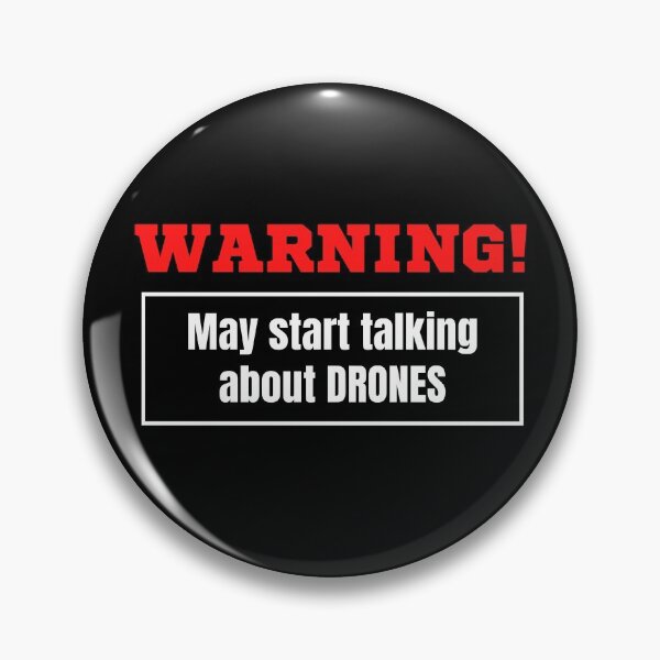 Item preview, Warning May Start Talking About Drones designed and sold by TeePartyHost.