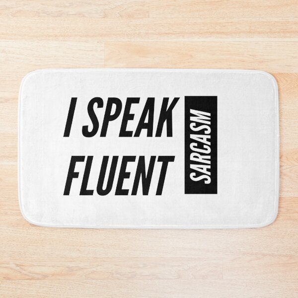 Item preview, I Speak Fluent Sarcasm designed and sold by jpremiumdesigns.