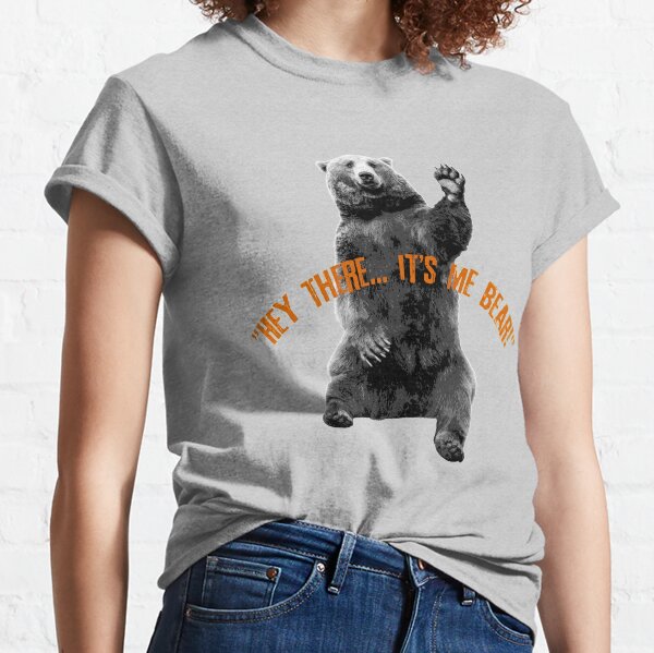 It's me bear Classic T-Shirt