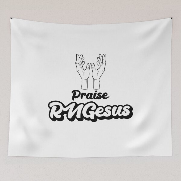 Item preview, Praise RNGesus designed and sold by n0madd.