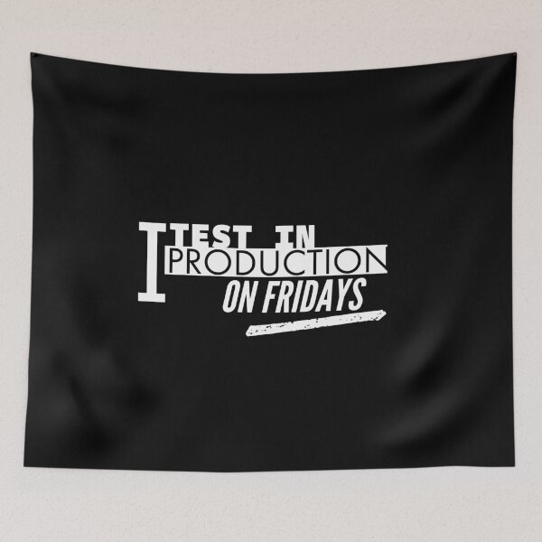 Item preview, I test in production on Fridays funny programmer design designed and sold by codepuns.