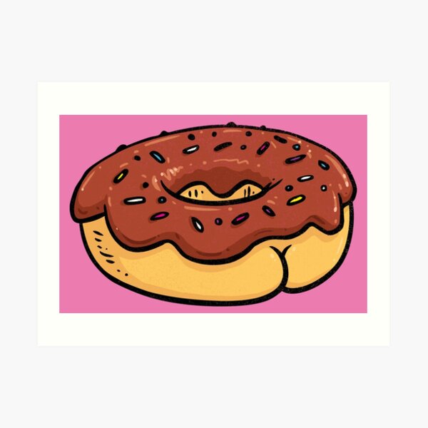 Donut BUTT Art Print