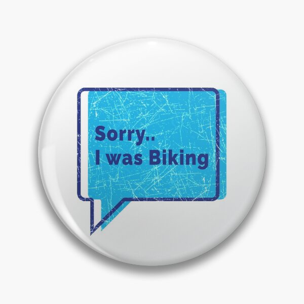 Item preview, Sorry I was Biking designed and sold by VrajStudio.