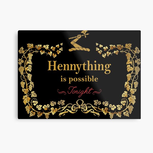 hennything is possible tonight