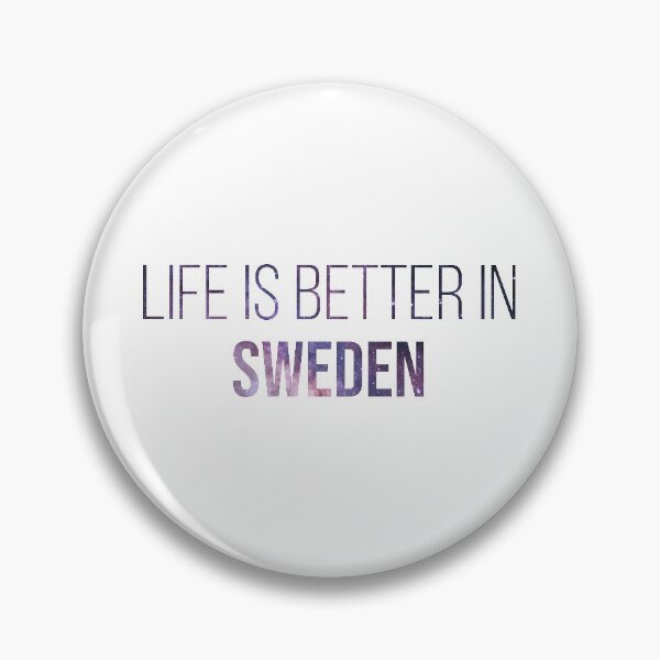 Item preview, Life is better in Sweden designed and sold by XCIV.