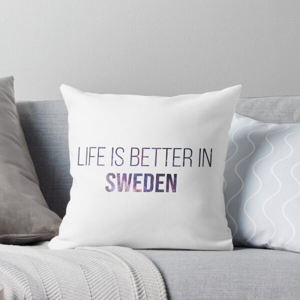 Item preview, Life is better in Sweden designed and sold by XCIV.