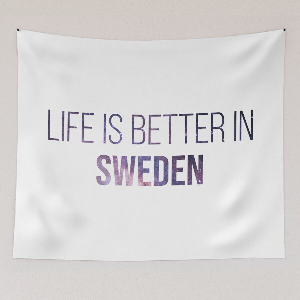 Item preview, Life is better in Sweden designed and sold by XCIV.