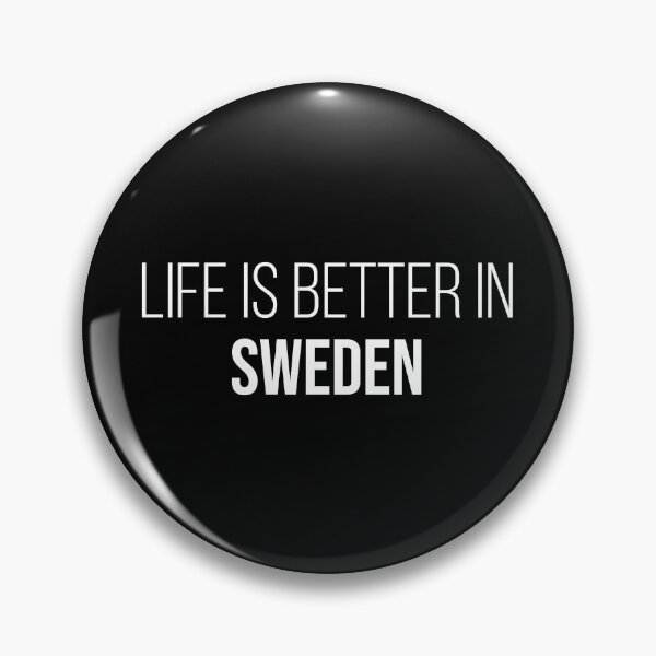 Item preview, Life is better in Sweden designed and sold by XCIV.