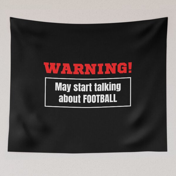 Item preview, Warning May Start Talking About Football designed and sold by TeePartyHost.