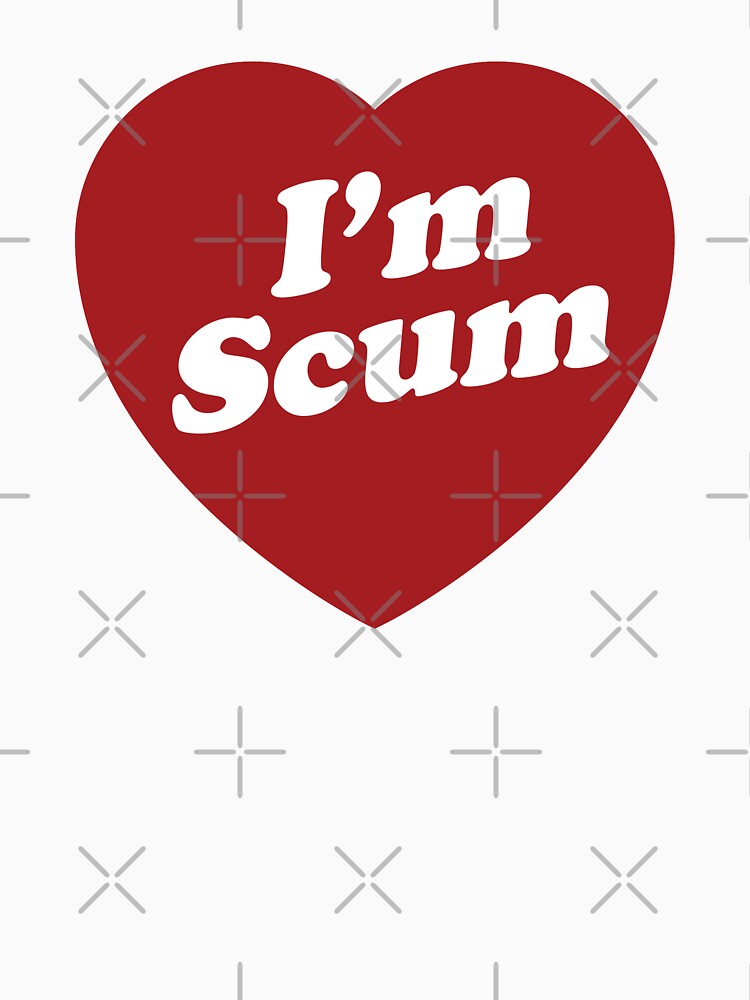 Im Scum T Shirt For Sale By Lazarusheart Redbubble Lazarusheart T Shirts Typography T 2217