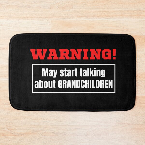 Item preview, Warning May Start Talking About Grandchildren designed and sold by TeePartyHost.