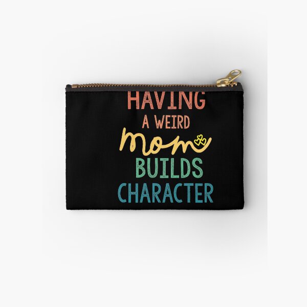 Item preview, Having A Weird Mom Builds Character designed and sold by Heddar Badreddine.