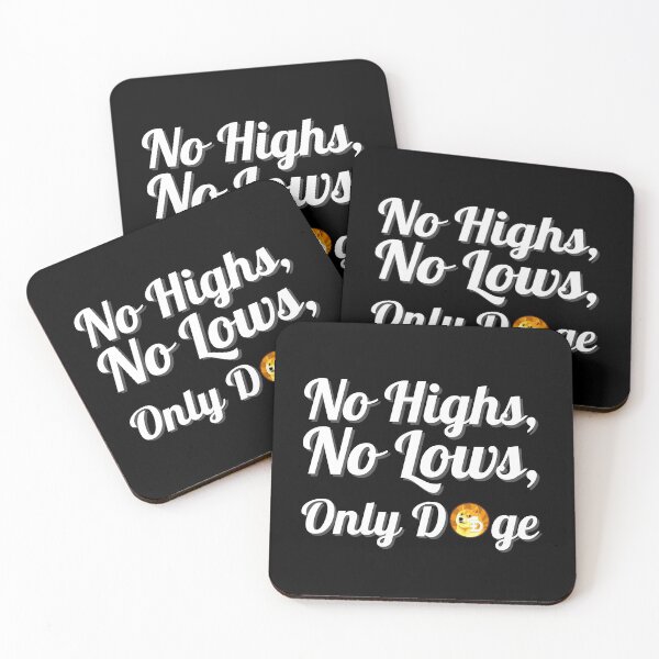 Item preview, No highs no lows only Doge : Funny Meme designed and sold by Zulfiqqar.