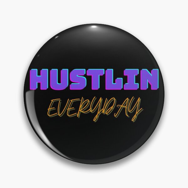 Item preview, HUSTLIN EVERYDAY designed and sold by Wise-Words-4U.