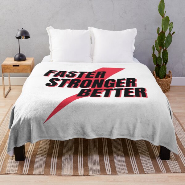 Item preview, Faster Stronger and Better designed and sold by ChilledTaho.