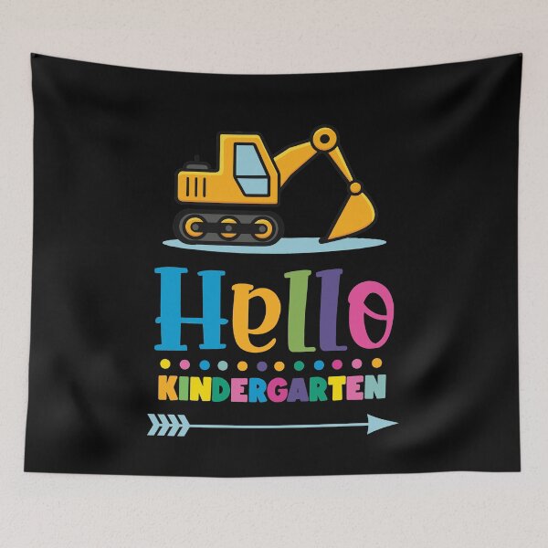 Item preview, Excavator Hello Kindergarten - Boys kindergarten Child designed and sold by Lenny Stahl.