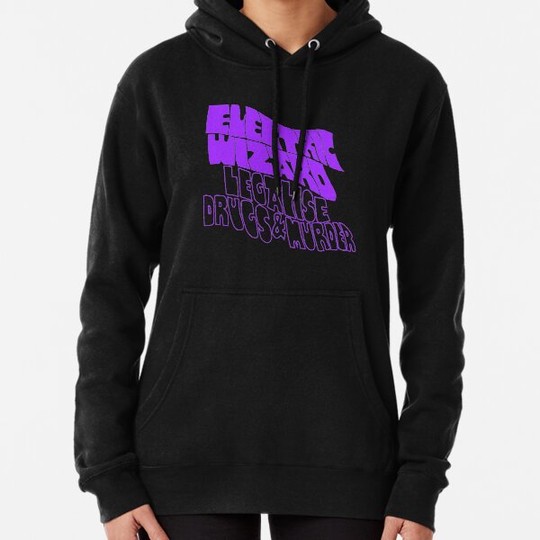 Electric Wizard, Legalise Drugs & Murder Pullover Hoodie