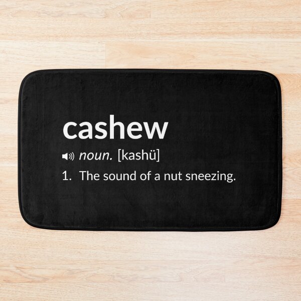 Item preview, Funny Definition: Cashew designed and sold by T-ShirtGuy.
