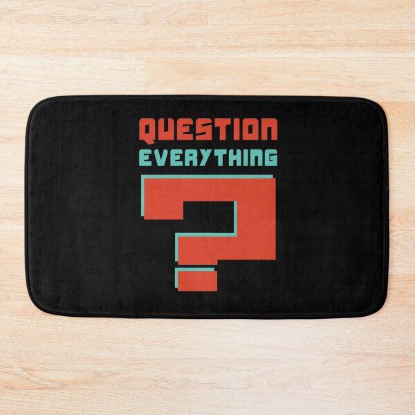 Item preview, Question everything designed and sold by 4stoics.