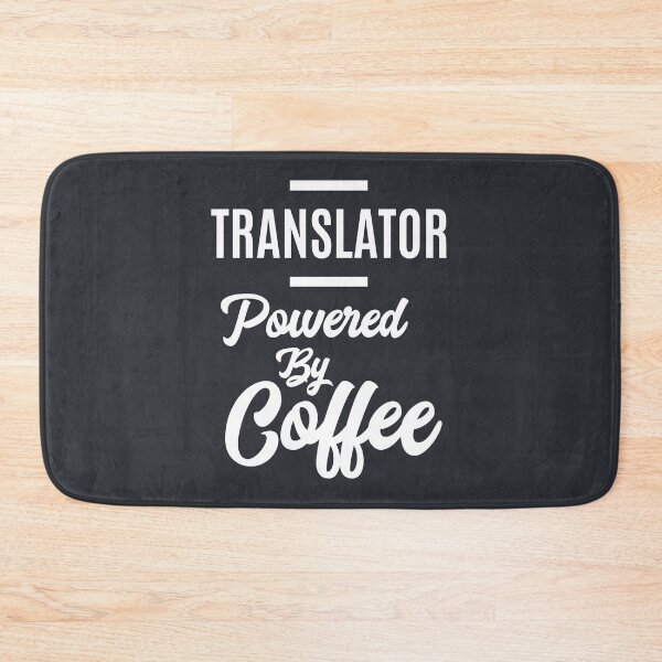 Item preview, Translator Job Title Translator Powered By Coffee Gift designed and sold by cidolopez.