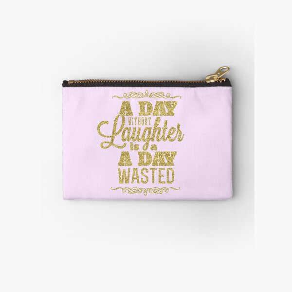 Item preview, A Day Without Laughter is a Day Wasted! designed and sold by WisdomInspired.