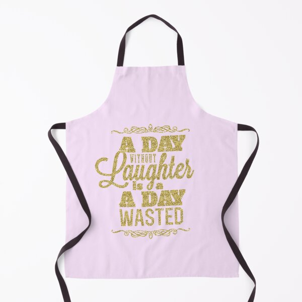Item preview, A Day Without Laughter is a Day Wasted! designed and sold by WisdomInspired.