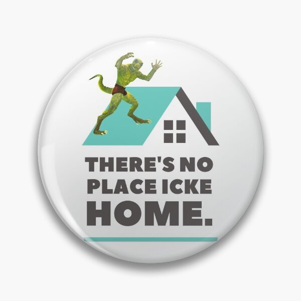 Item preview, There's no place Icke home! designed and sold by BreatheAmerica.